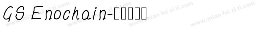 GS Enochain字体转换